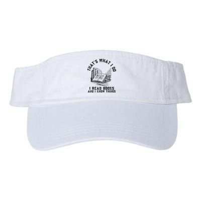 That's What I Do I Read Books And I Know Things Book Lover Visor