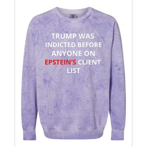 Trump Was Indicted Before Anyone On EpsteinS Client List Colorblast Crewneck Sweatshirt