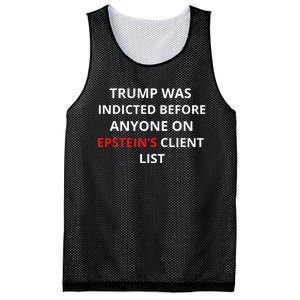 Trump Was Indicted Before Anyone On EpsteinS Client List Mesh Reversible Basketball Jersey Tank