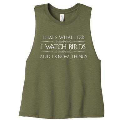 That's What I Do I Like Birds And I Know Things Women's Racerback Cropped Tank