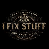 ThatS What I Do I Fix Stuff And I Know Things Impact Tech Backpack