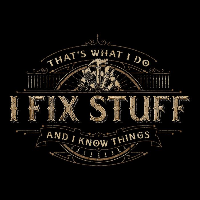ThatS What I Do I Fix Stuff And I Know Things Impact Tech Backpack