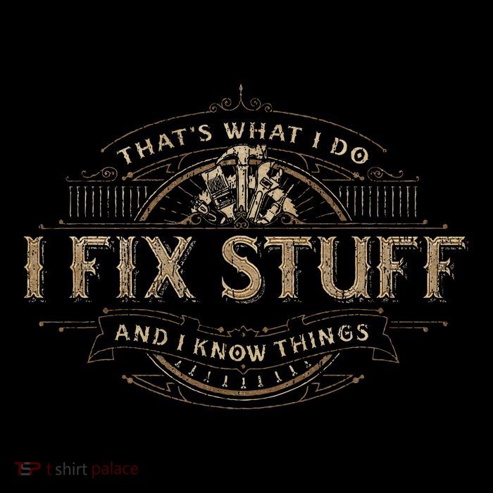 ThatS What I Do I Fix Stuff And I Know Things Premium T-Shirt
