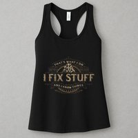ThatS What I Do I Fix Stuff And I Know Things Womens Tank Top