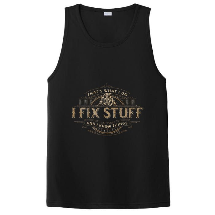 ThatS What I Do I Fix Stuff And I Know Things PosiCharge Competitor Tank