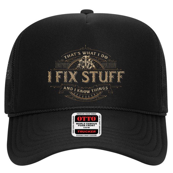 ThatS What I Do I Fix Stuff And I Know Things Hat