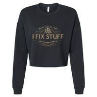 ThatS What I Do I Fix Stuff And I Know Things Cropped Pullover Crew
