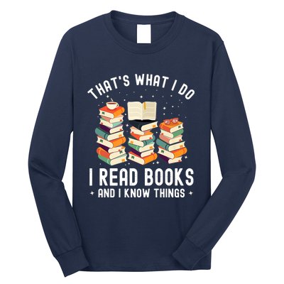 That's What I Do I Read Books And I Know Things Reading Premium Long Sleeve Shirt