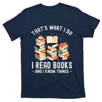 That's What I Do I Read Books And I Know Things Reading Premium T-Shirt