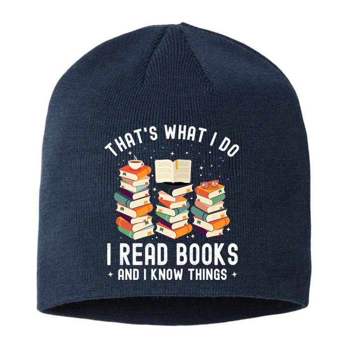 That's What I Do I Read Books And I Know Things Reading Premium Sustainable Beanie