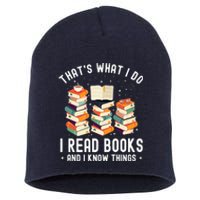 That's What I Do I Read Books And I Know Things Reading Premium Short Acrylic Beanie