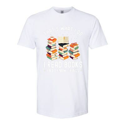 That's What I Do I Read Books And I Know Things Reading Premium Softstyle CVC T-Shirt