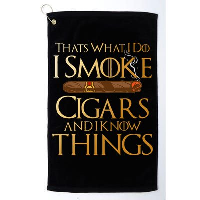 ThatS What I Do I Smoke Cigars And I Know Things Smoker Golf Towel