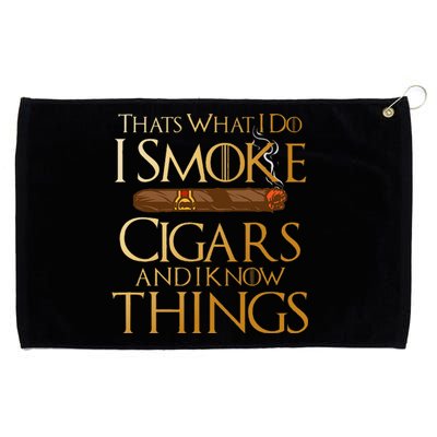 ThatS What I Do I Smoke Cigars And I Know Things Smoker Grommeted Golf Towel