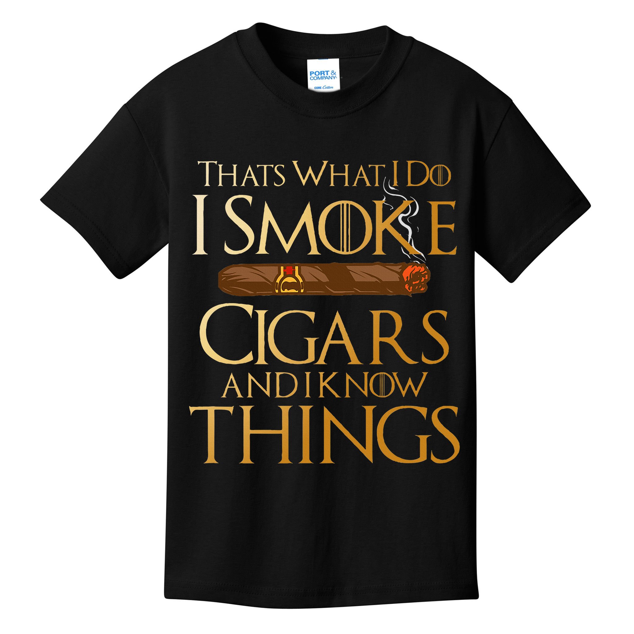 ThatS What I Do I Smoke Cigars And I Know Things Smoker Kids T-Shirt