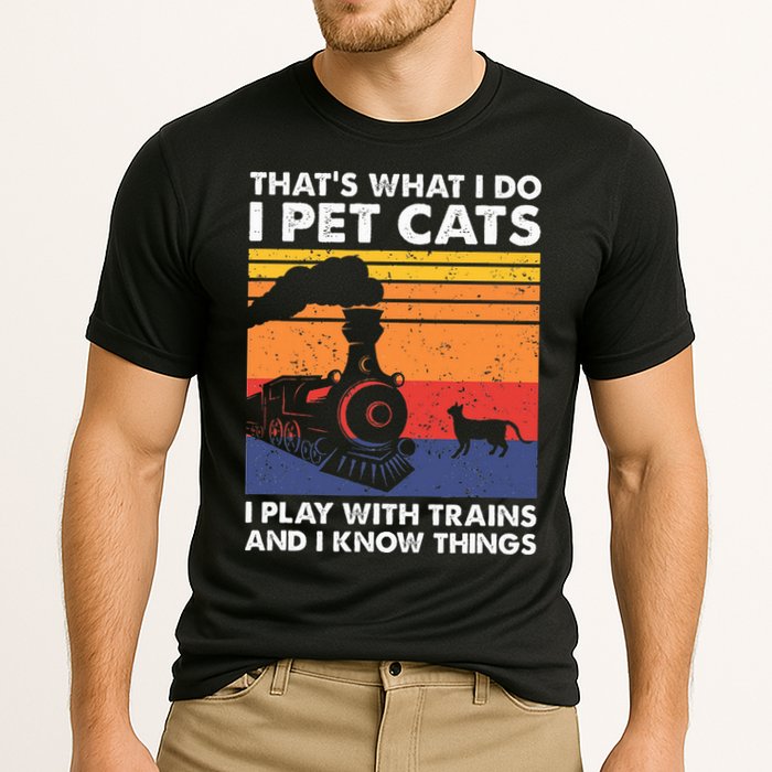 ThatS What I Do I Pet Cats I Play With Trains Model Train Cooling Performance Crew T-Shirt