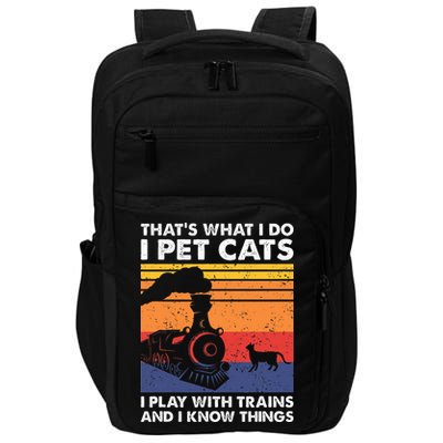 ThatS What I Do I Pet Cats I Play With Trains Model Train Impact Tech Backpack