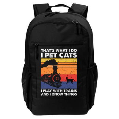 ThatS What I Do I Pet Cats I Play With Trains Model Train Backpack