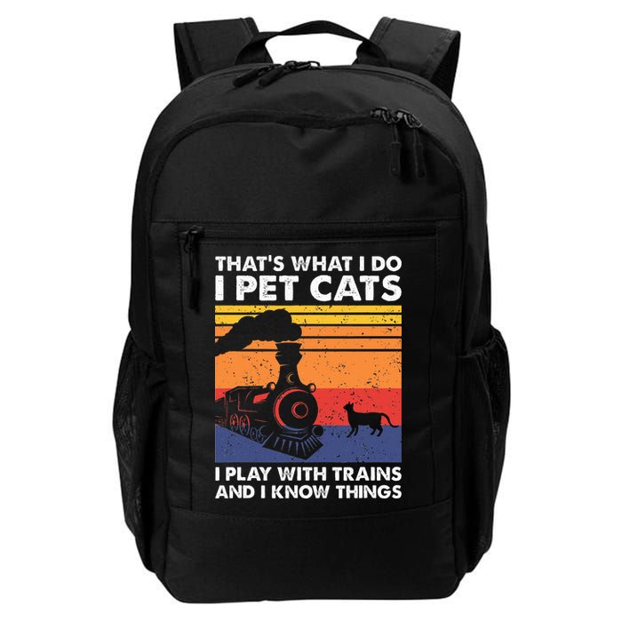 ThatS What I Do I Pet Cats I Play With Trains Model Train Backpack
