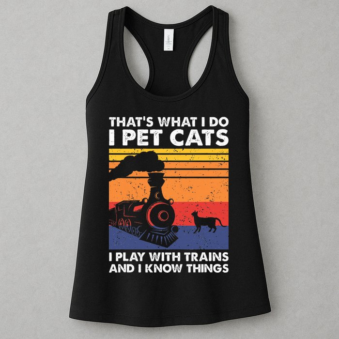 ThatS What I Do I Pet Cats I Play With Trains Model Train Womens Tank Top