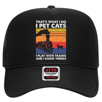 ThatS What I Do I Pet Cats I Play With Trains Model Train Hat