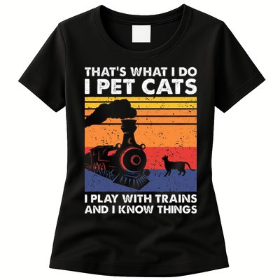 ThatS What I Do I Pet Cats I Play With Trains Model Train Womens T-Shirt