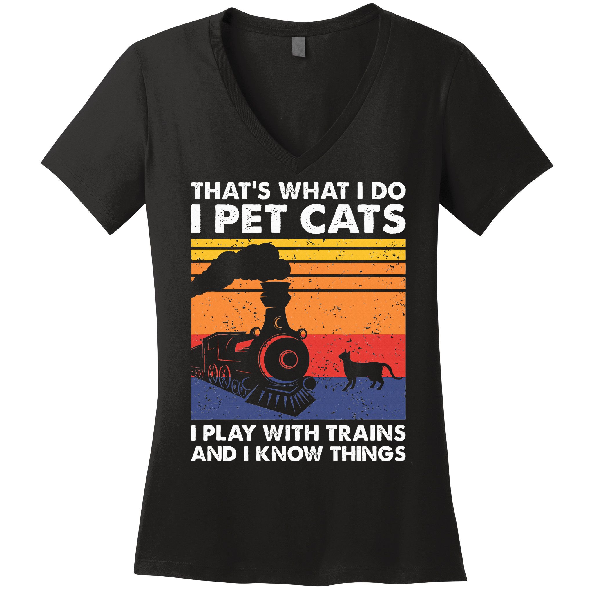 ThatS What I Do I Pet Cats I Play With Trains Model Train Women's V-Neck T-Shirt