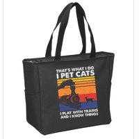 ThatS What I Do I Pet Cats I Play With Trains Model Train Zip Tote Bag