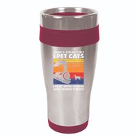 ThatS What I Do I Pet Cats I Play With Trains Model Train 16oz Travel Tumbler