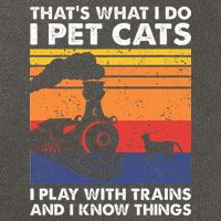 ThatS What I Do I Pet Cats I Play With Trains Model Train Cotton Canvas Backpack
