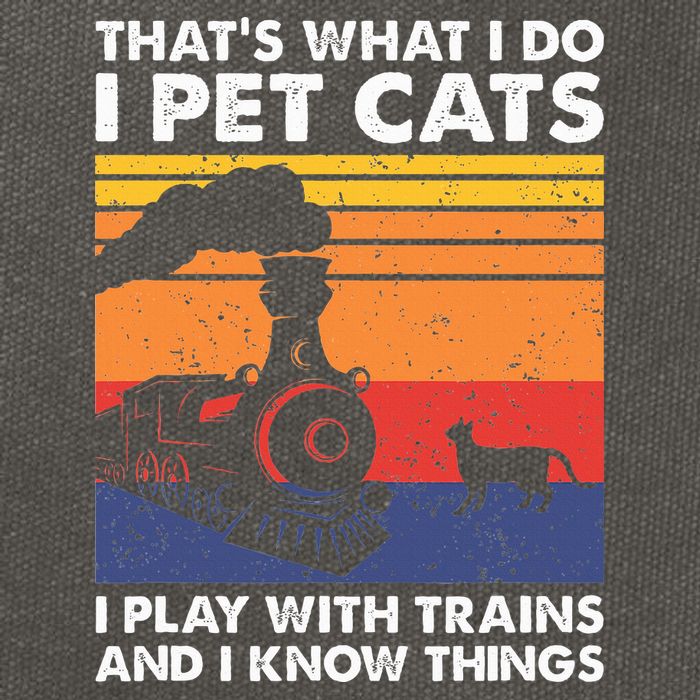 ThatS What I Do I Pet Cats I Play With Trains Model Train Cotton Canvas Backpack