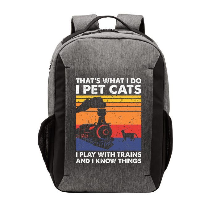 ThatS What I Do I Pet Cats I Play With Trains Model Train Vector Backpack