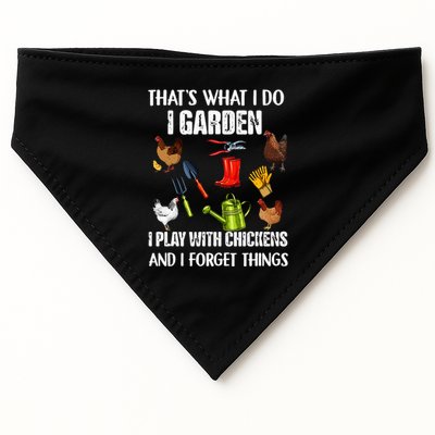 Thats What I Do I Garden I Play With Chickens Forget Things USA-Made Doggie Bandana