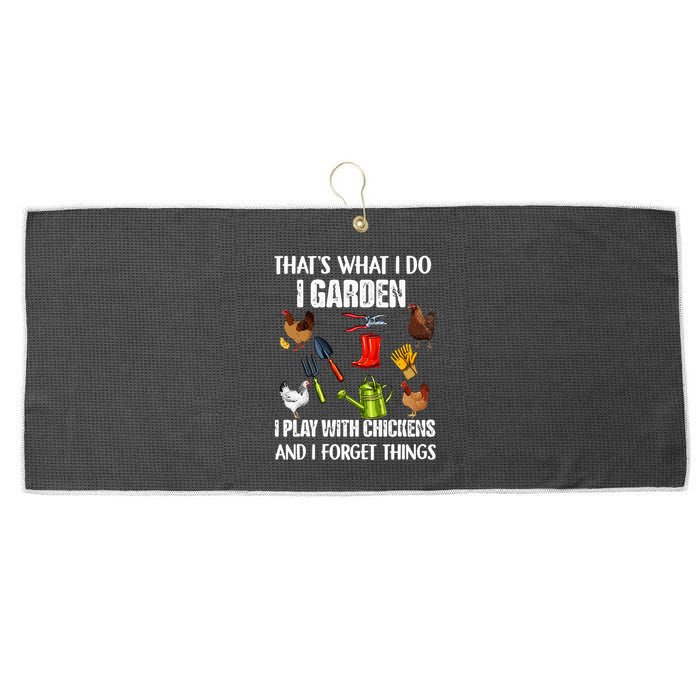 Thats What I Do I Garden I Play With Chickens Forget Things Large Microfiber Waffle Golf Towel