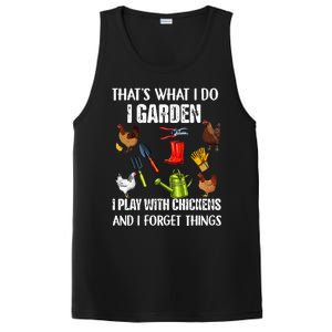 Thats What I Do I Garden I Play With Chickens Forget Things PosiCharge Competitor Tank