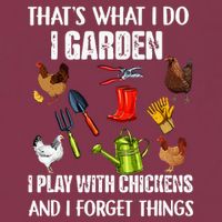 Thats What I Do I Garden I Play With Chickens Forget Things 16oz Travel Tumbler