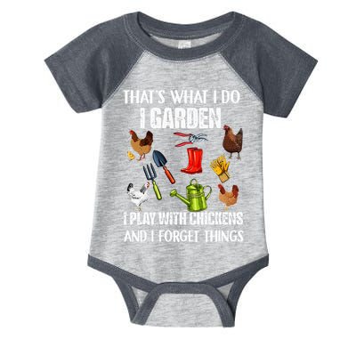 Thats What I Do I Garden I Play With Chickens Forget Things Infant Baby Jersey Bodysuit