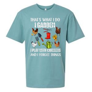 Thats What I Do I Garden I Play With Chickens Forget Things Sueded Cloud Jersey T-Shirt