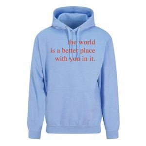 The World Is A Better Place With You In It Mood Gift Unisex Surf Hoodie