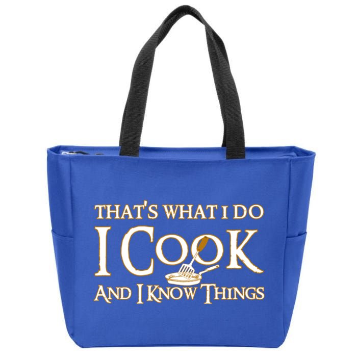 That's What I Do I Cook And I Know Things Cute Gift Zip Tote Bag