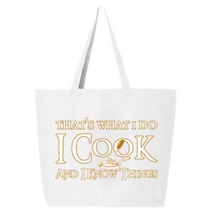 That's What I Do I Cook And I Know Things Cute Gift 25L Jumbo Tote