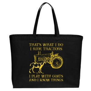 That What I Do I Ride Tractors I Play With Goats Cotton Canvas Jumbo Tote