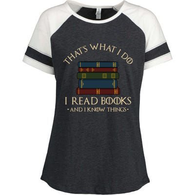 That's What I Do I Read Books And I Know Things Gift Reading Gift Enza Ladies Jersey Colorblock Tee