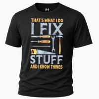 That's What I Do I Fix Stuff And I Know Things Funny Saying Performance Shirt