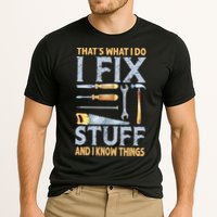 That's What I Do I Fix Stuff And I Know Things Funny Saying Performance Shirt