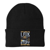 That's What I Do I Fix Stuff And I Know Things Funny Saying Beanie