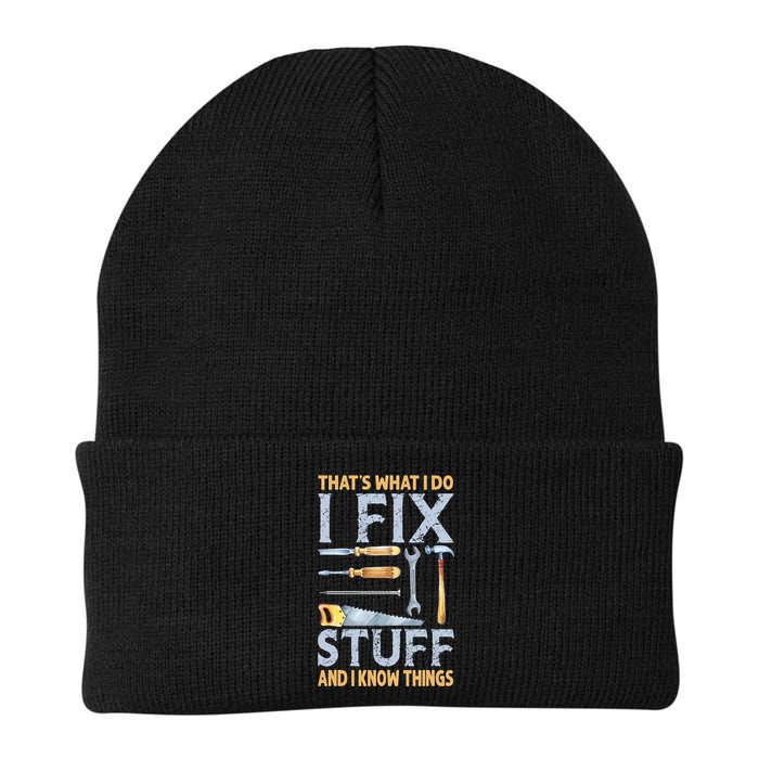 That's What I Do I Fix Stuff And I Know Things Funny Saying Beanie