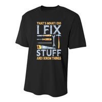 That's What I Do I Fix Stuff And I Know Things Funny Saying Youth Performance Sprint T-Shirt