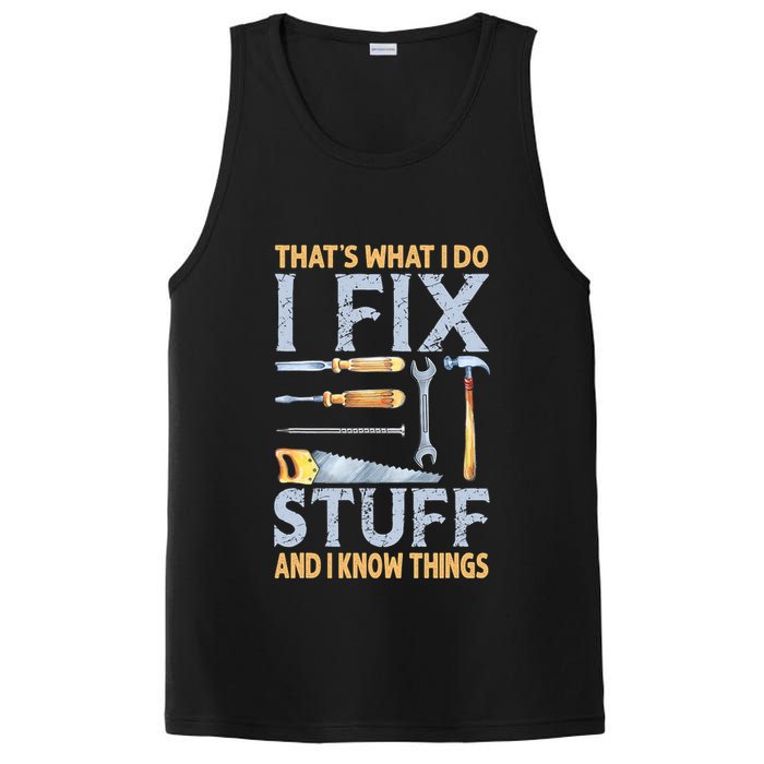That's What I Do I Fix Stuff And I Know Things Funny Saying PosiCharge Competitor Tank