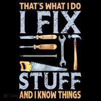 That's What I Do I Fix Stuff And I Know Things Funny Saying Crop Top